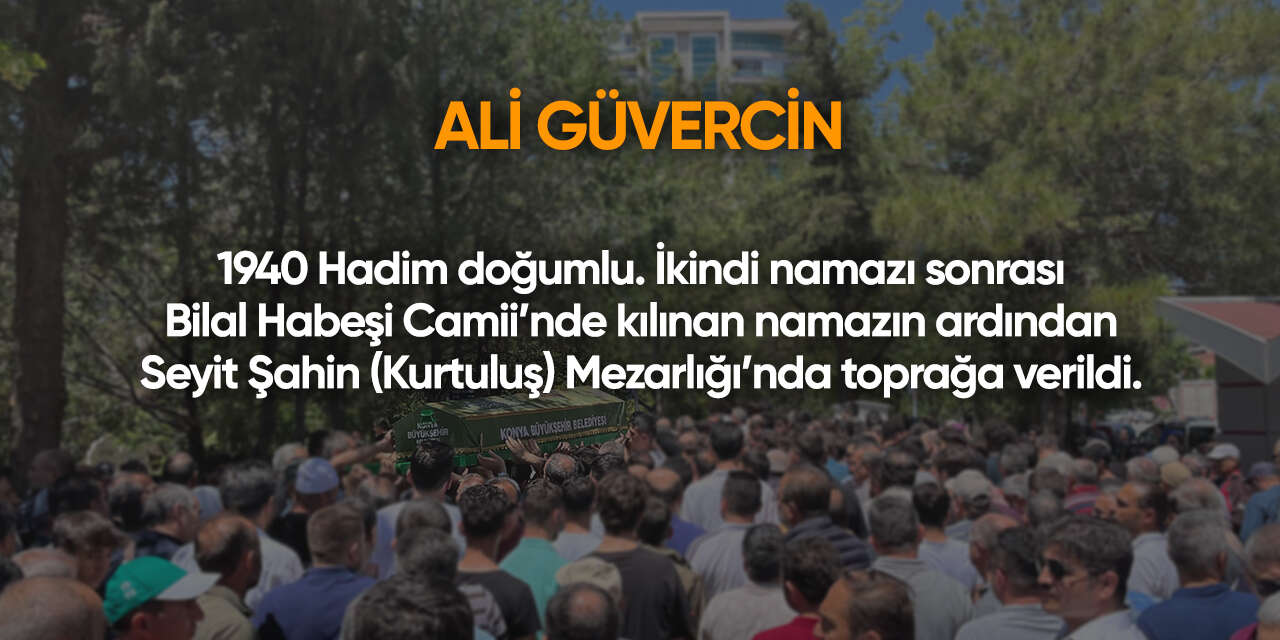 Konya'da bugün vefat edenler | 23 Haziran 2026 2
